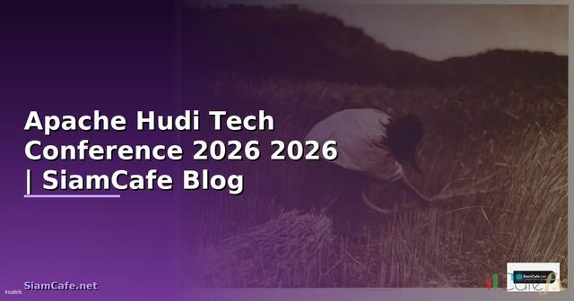 Apache Hudi Tech Conference 2026
