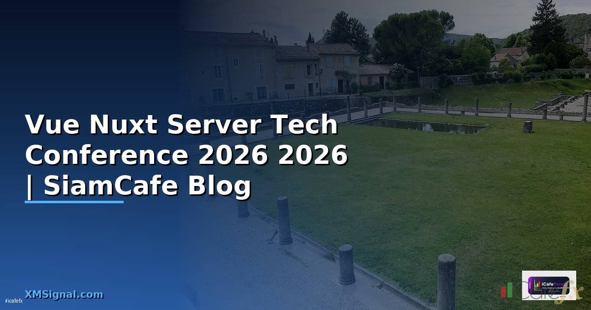 Vue Nuxt Server Tech Conference 2026