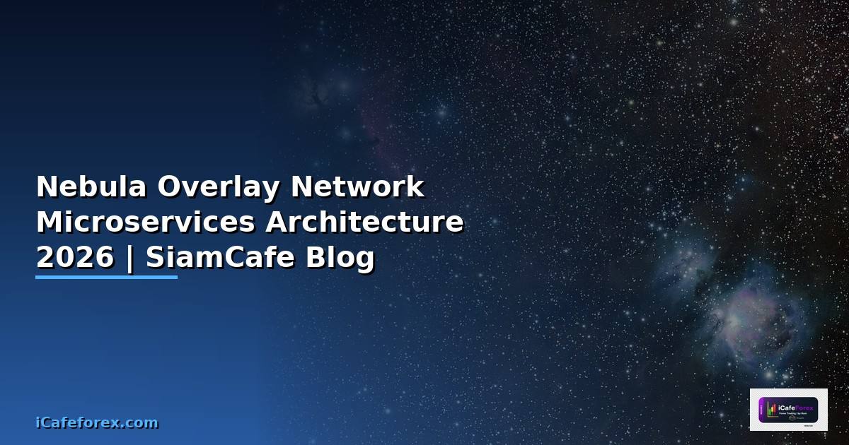 Nebula Overlay Network Microservices Architecture