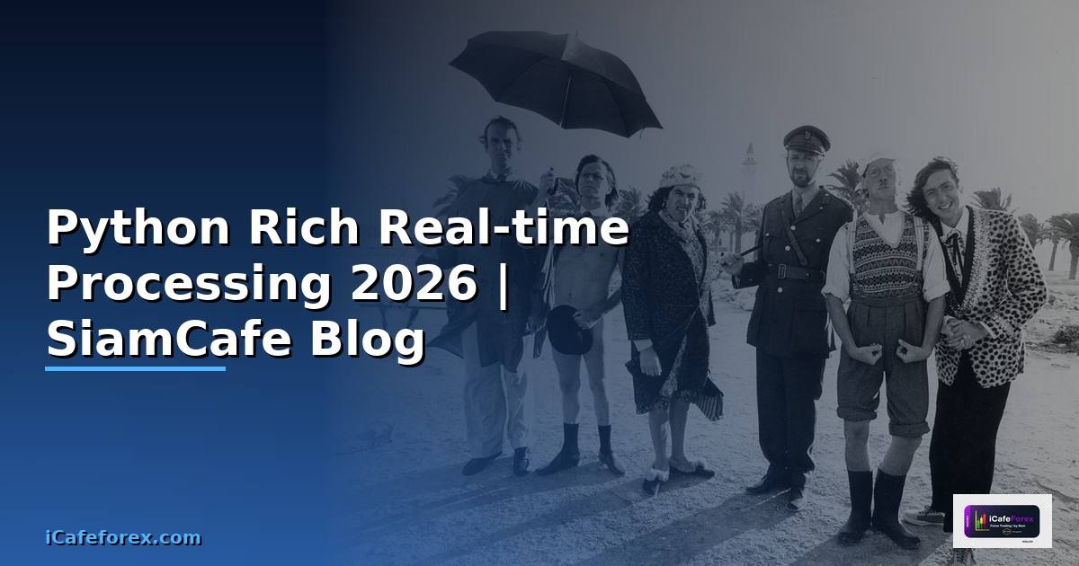 Python Rich Real-time Processing