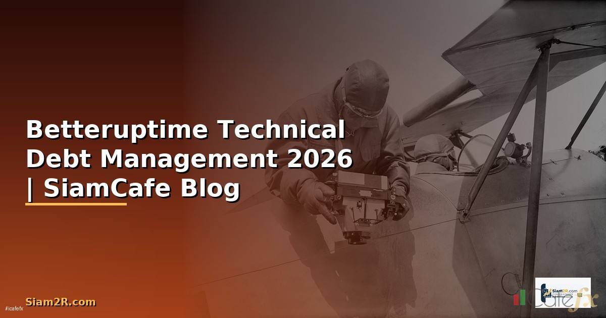 Betteruptime Technical Debt Management