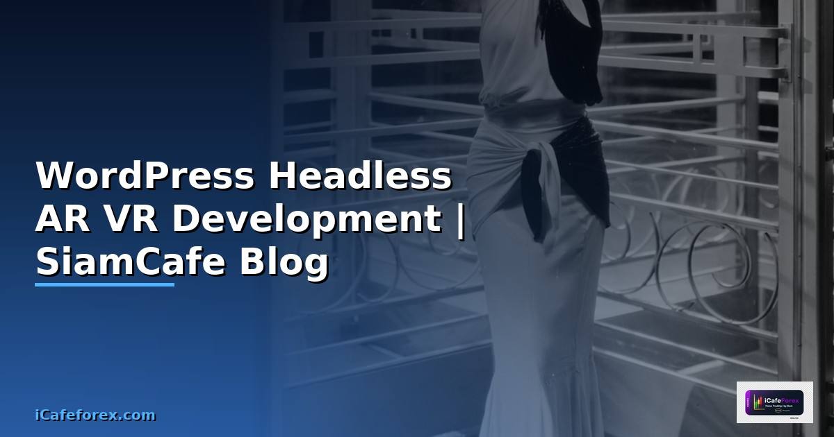 WordPress Headless AR VR Development