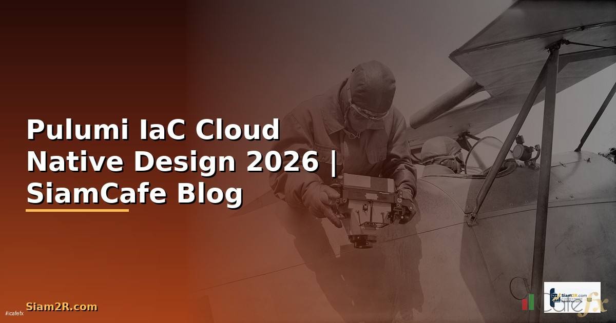 Pulumi IaC Cloud Native Design