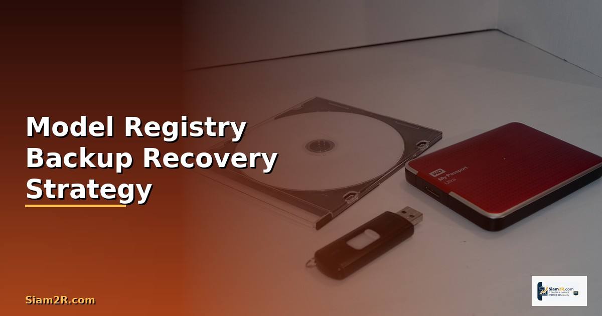 Model Registry Backup Recovery Strategy —