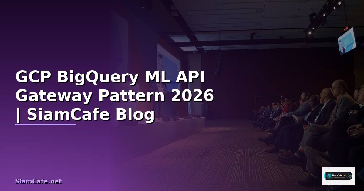 GCP BigQuery ML API Gateway Pattern
