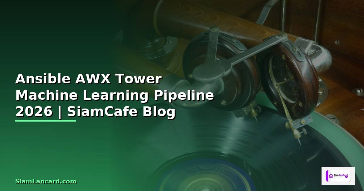 Ansible AWX Tower Machine Learning Pipeline