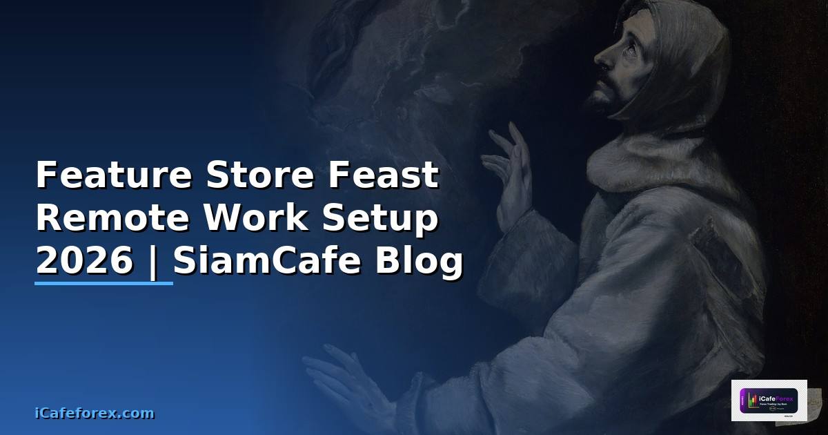 Feature Store Feast Remote Work Setup