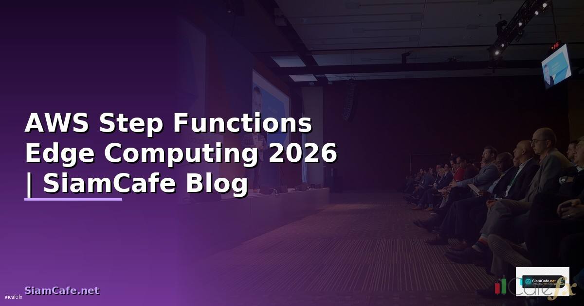 AWS Step Functions Edge Computing