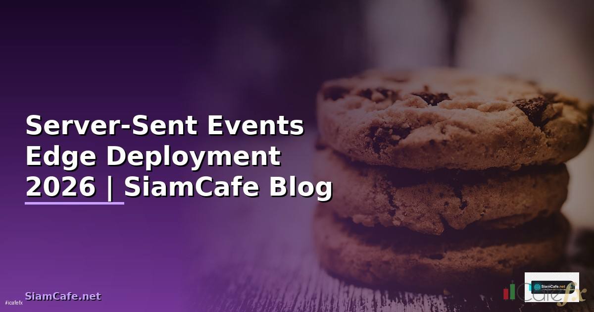 Server-Sent Events Edge Deployment