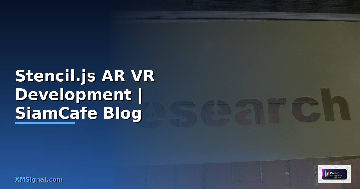 Stencil.js AR VR Development