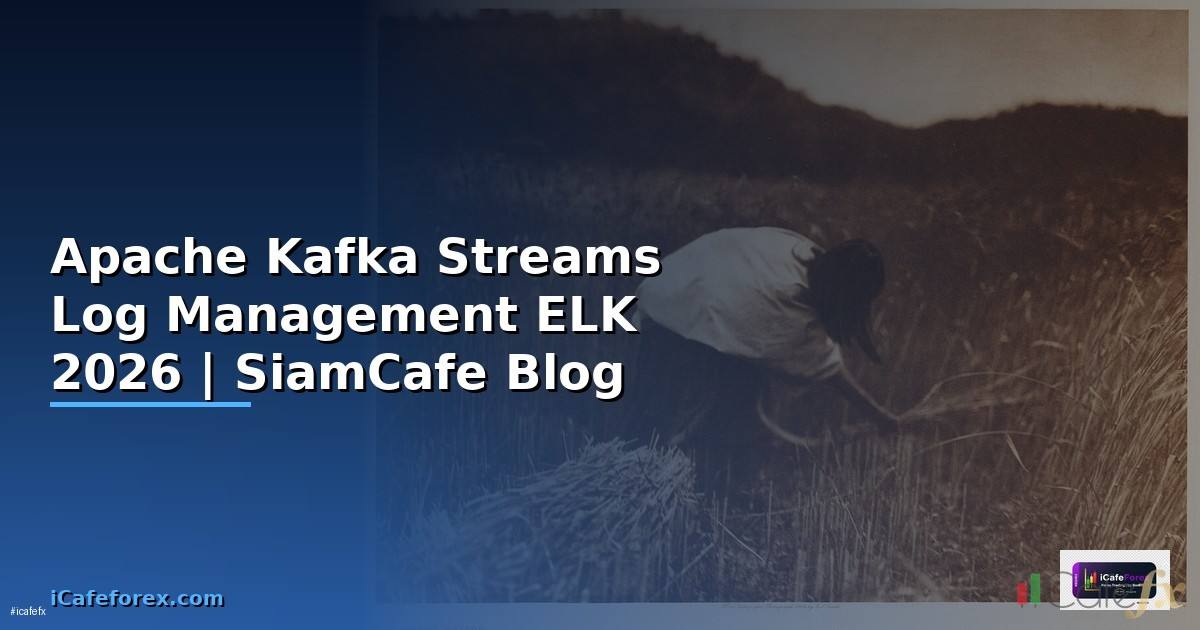 Apache Kafka Streams Log Management ELK