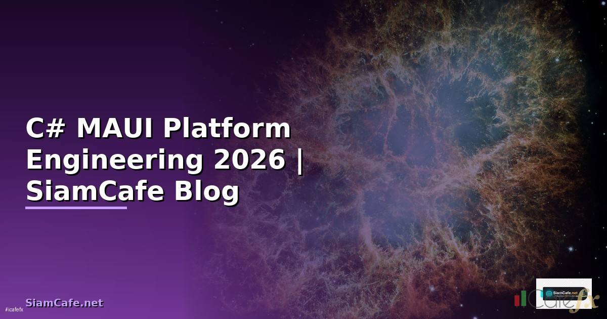 C# MAUI Platform Engineering