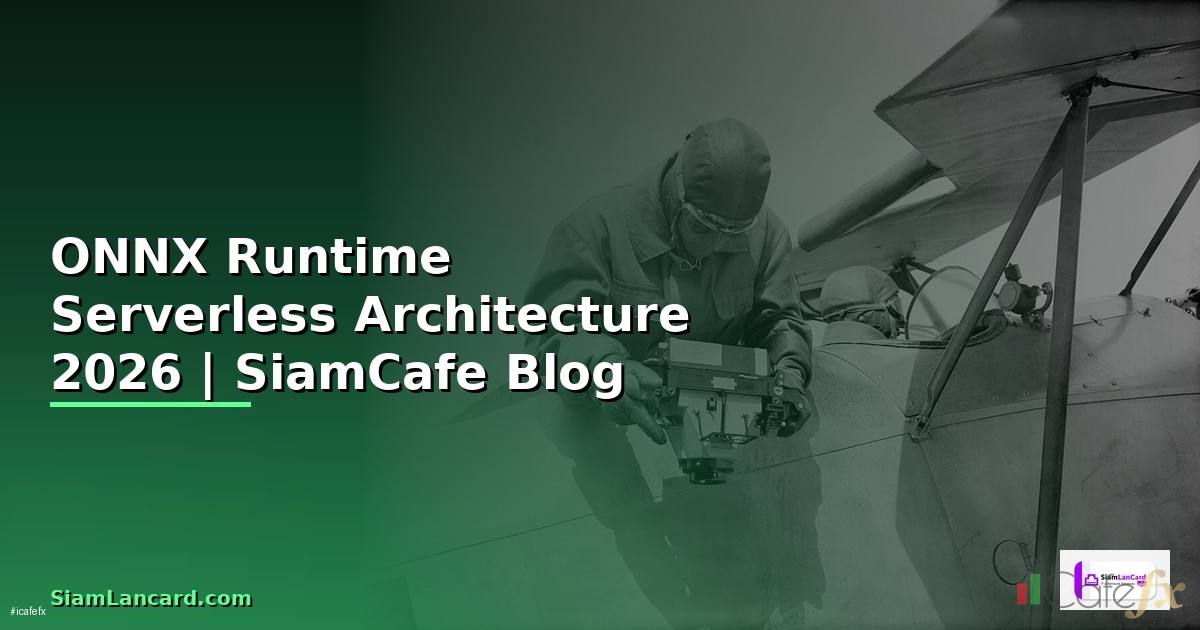 ONNX Runtime Serverless Architecture
