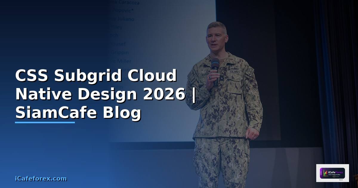 CSS Subgrid Cloud Native Design