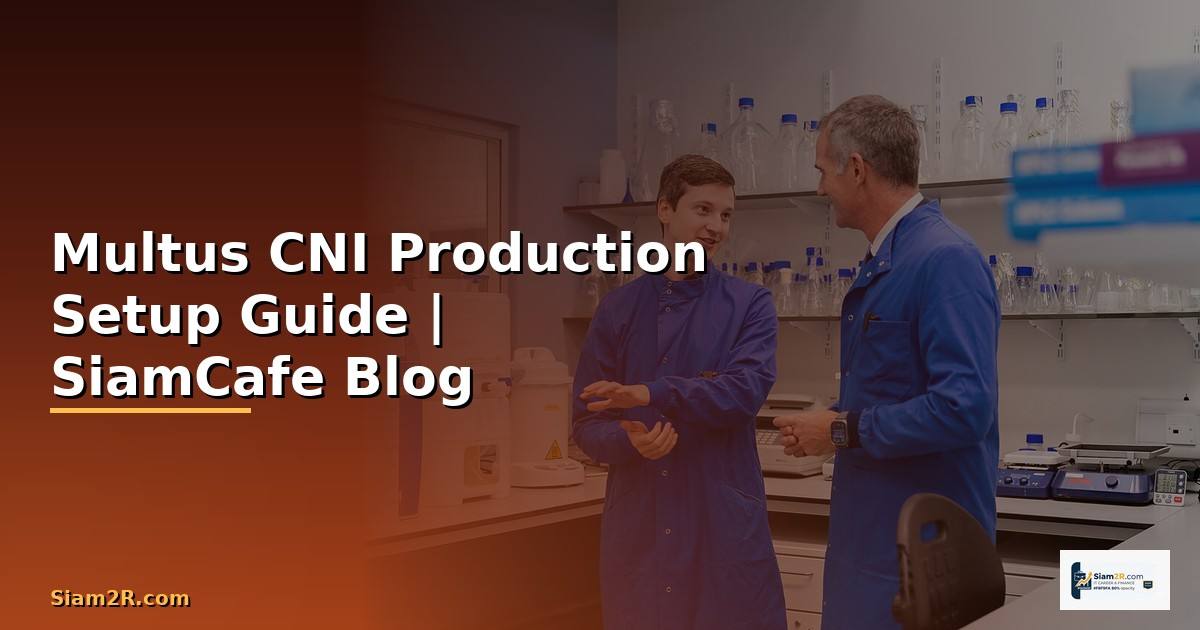 Multus CNI Production Setup Guide