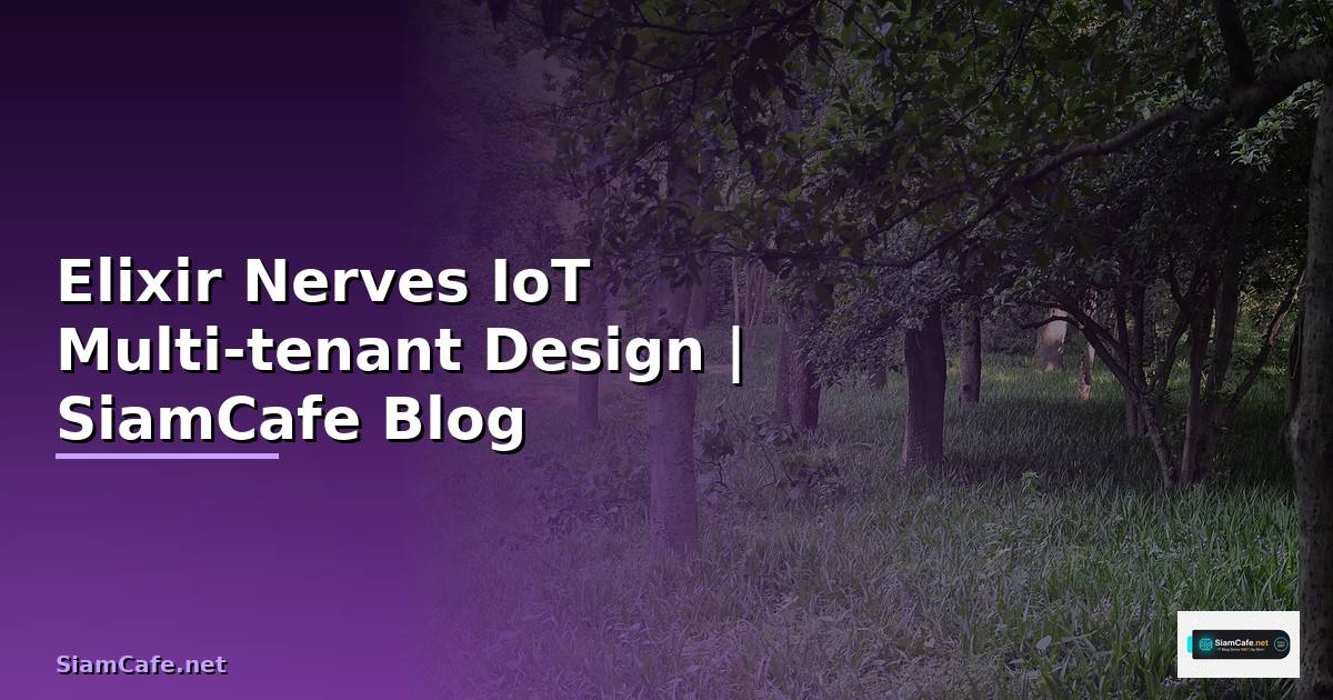 Elixir Nerves IoT Multi-tenant Design