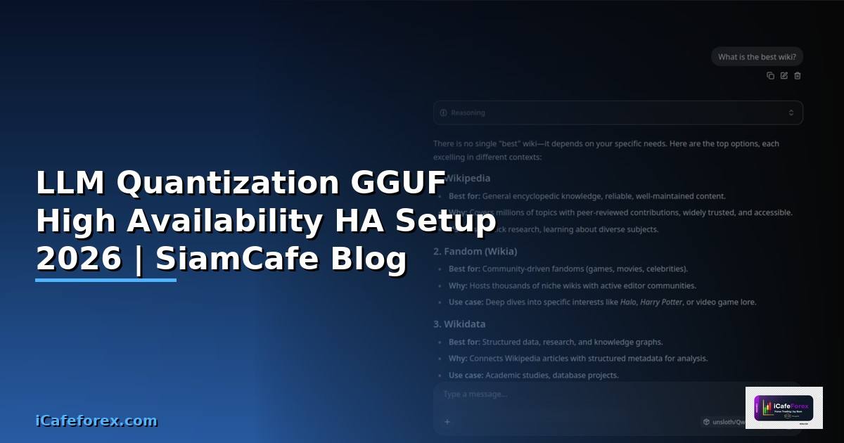 LLM Quantization GGUF High Availability HA Setup