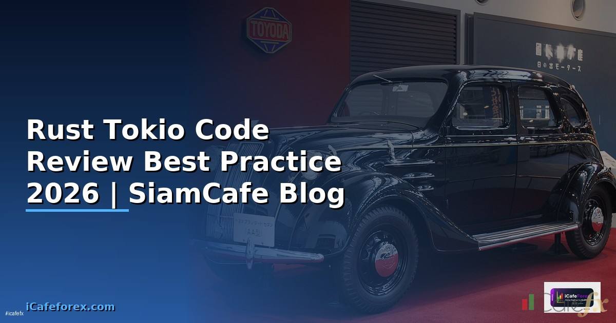 Rust Tokio Code Review Best Practice