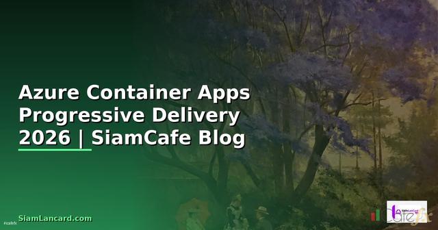 Azure Container Apps Progressive Delivery