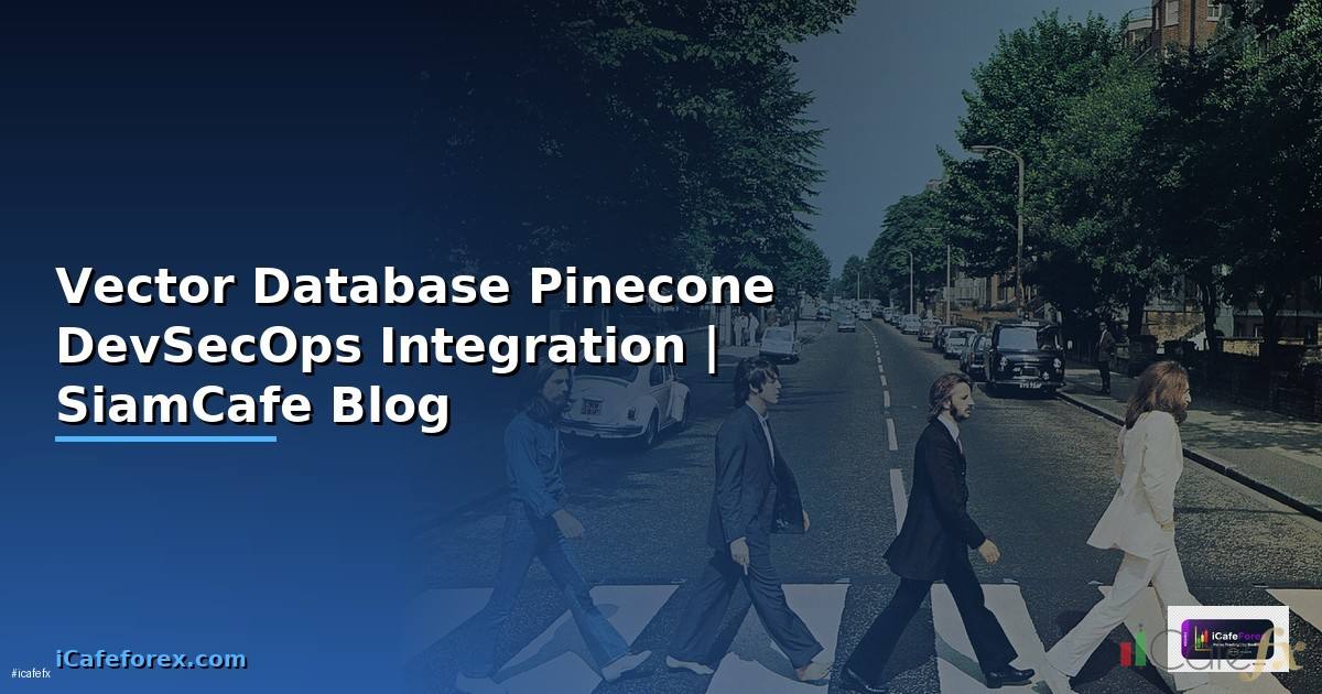 Vector Database Pinecone DevSecOps Integration