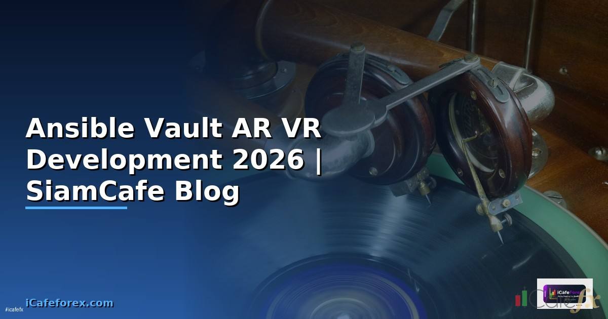 Ansible Vault AR VR Development