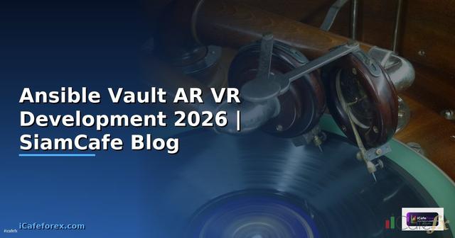 Ansible Vault AR VR Development