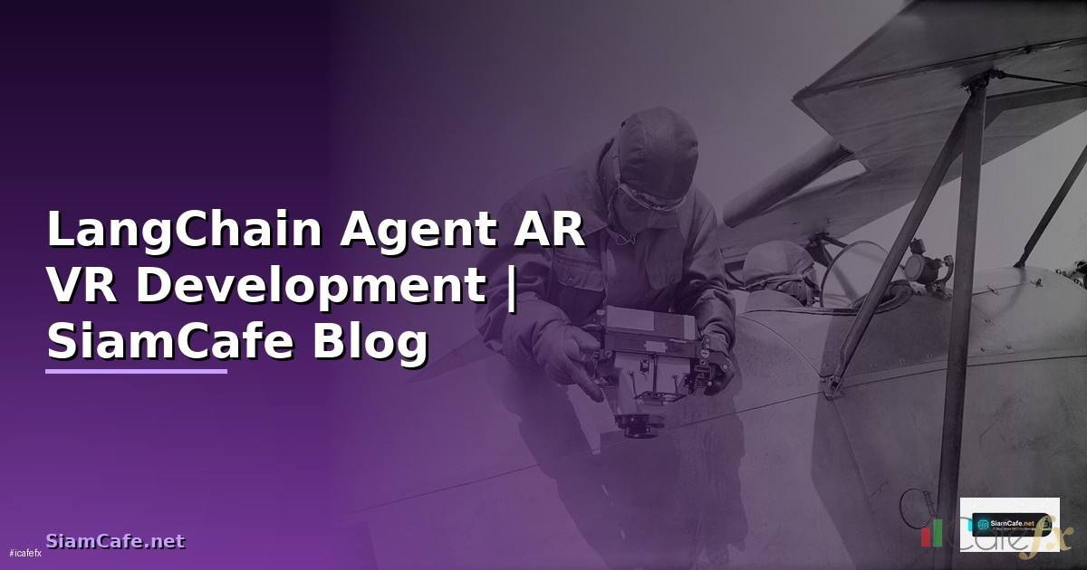 LangChain Agent AR VR Development