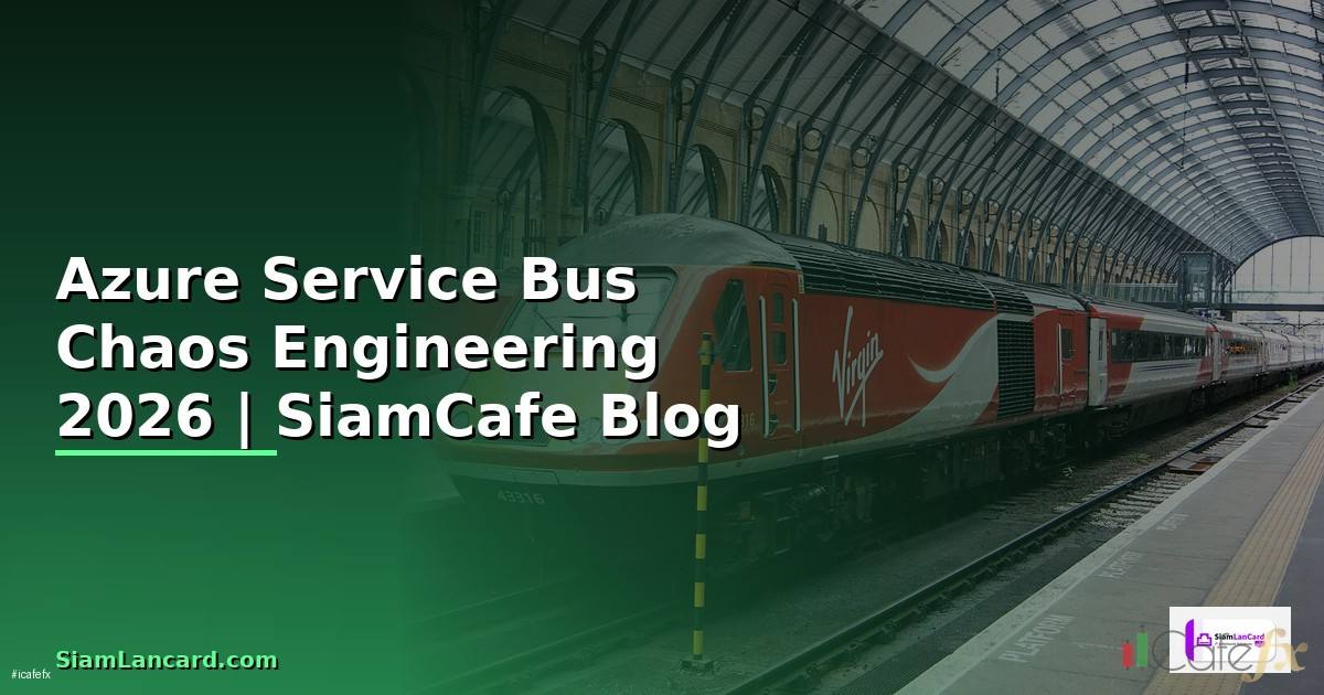 Azure Service Bus Chaos Engineering