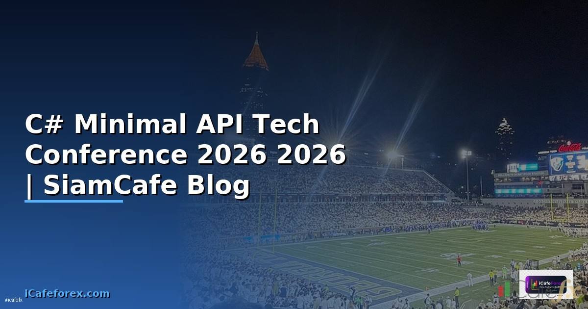 C# Minimal API Tech Conference 2026