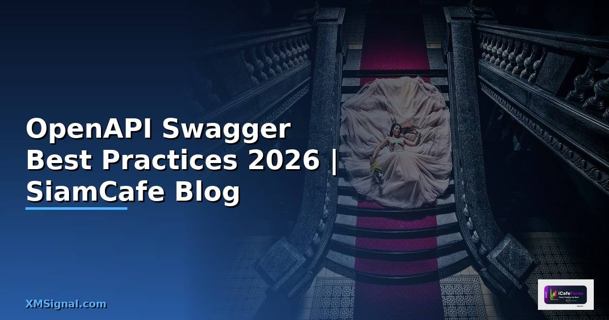 OpenAPI Swagger Best Practices ที่ต้องรู้