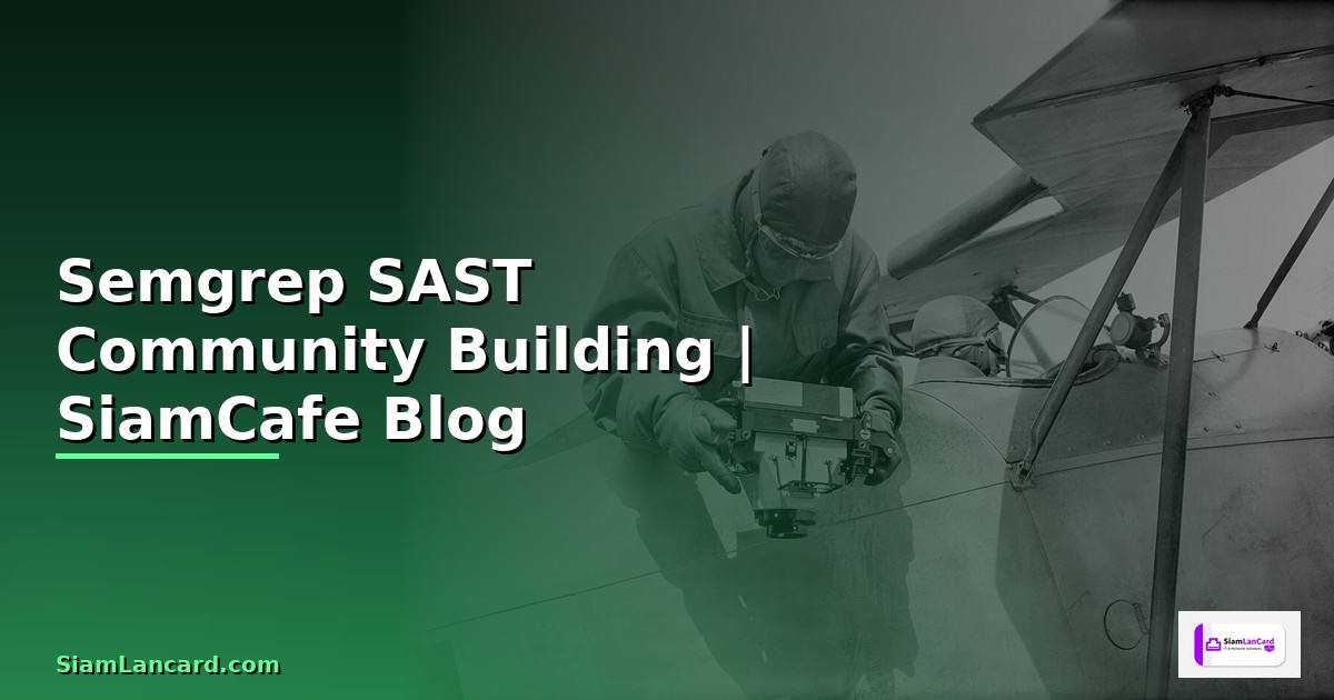 Semgrep SAST Community Building