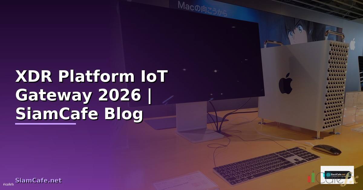 XDR Platform IoT Gateway