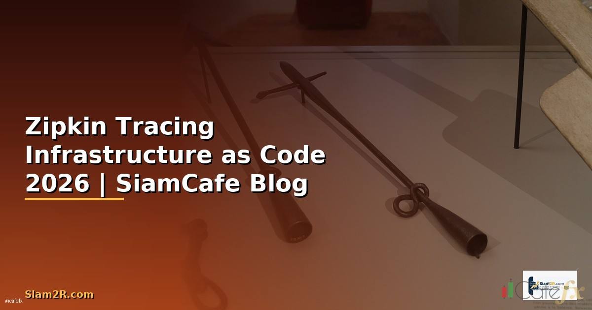Zipkin Tracing Infrastructure as Code