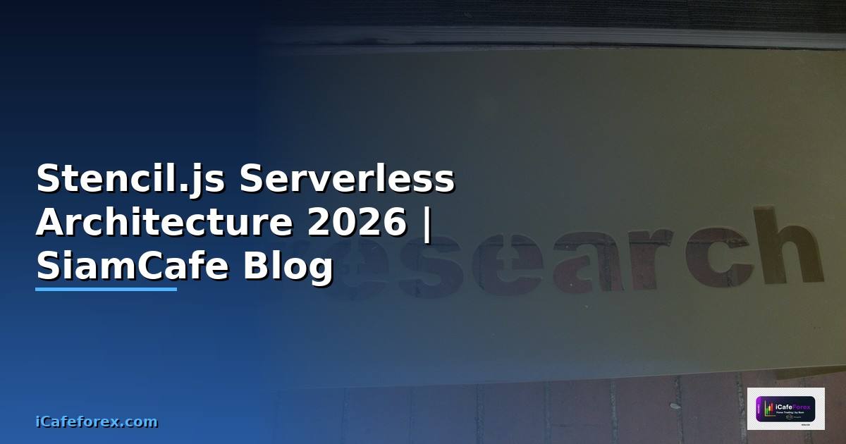Stencil.js Serverless Architecture