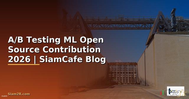 A/B Testing ML Open Source Contribution