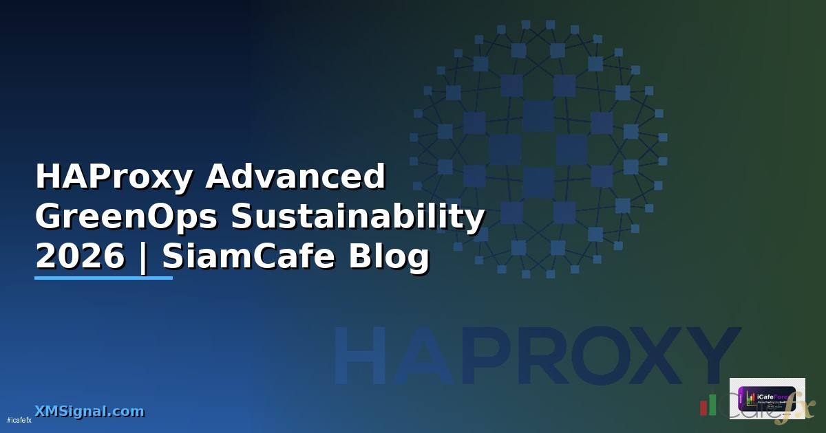 HAProxy Advanced GreenOps Sustainability