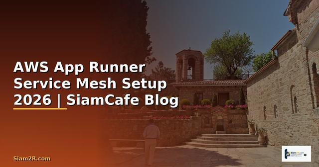 AWS App Runner Service Mesh Setup