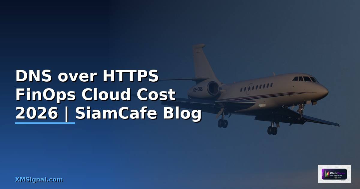 DNS over HTTPS FinOps Cloud Cost