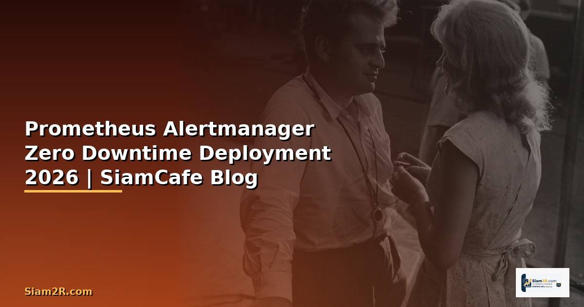 Prometheus Alertmanager Zero Downtime Deployment