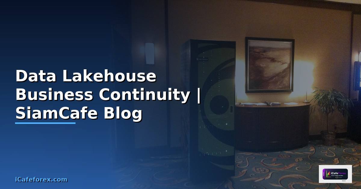 Data Lakehouse Business Continuity
