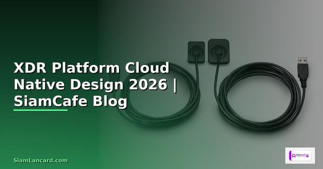 XDR Platform Cloud Native Design
