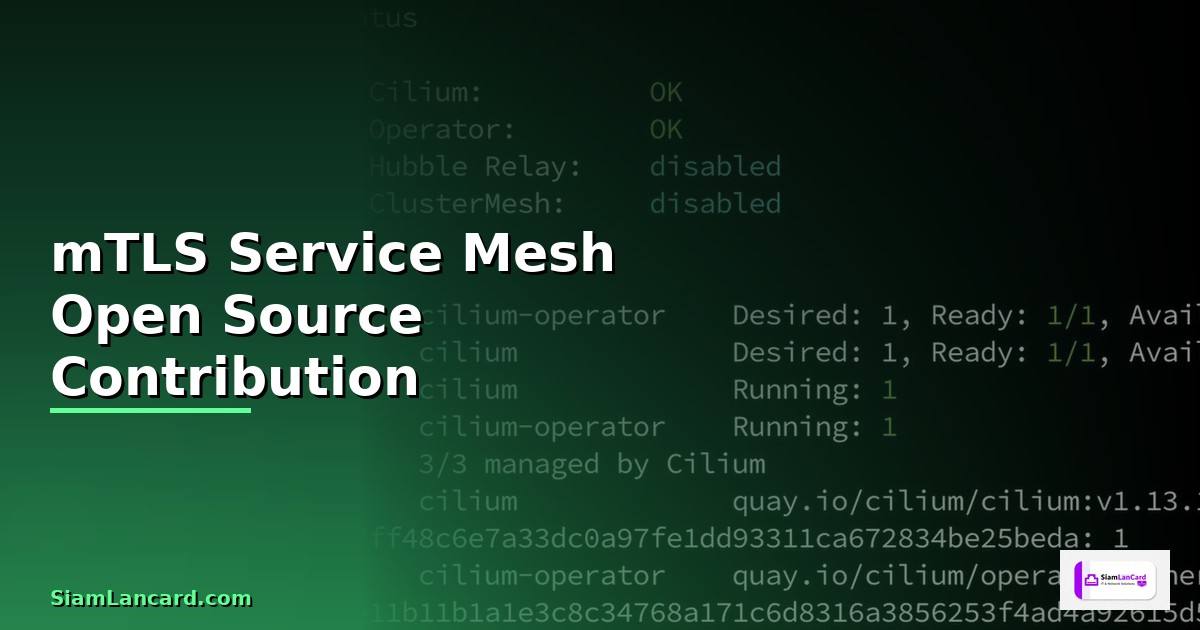 mTLS Service Mesh Open Source Contribution —