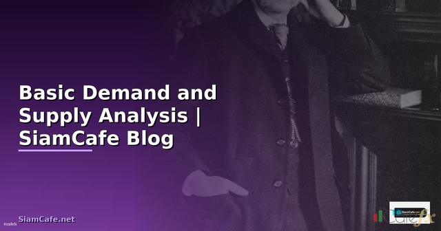 Basic Demand and Supply Analysis —