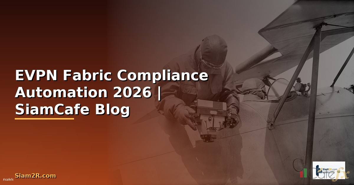 EVPN Fabric Compliance Automation