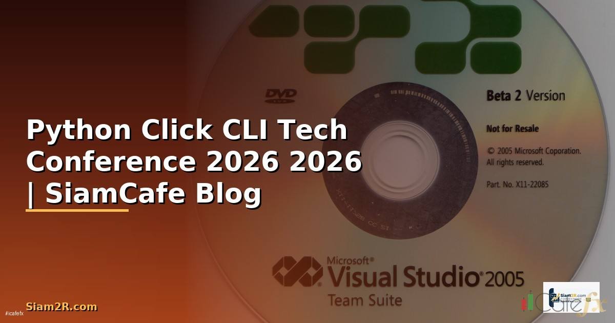 Python Click CLI Tech Conference 2026