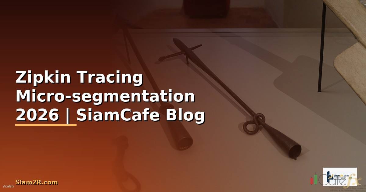 Zipkin Tracing Micro-segmentation