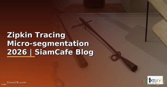 Zipkin Tracing Micro-segmentation