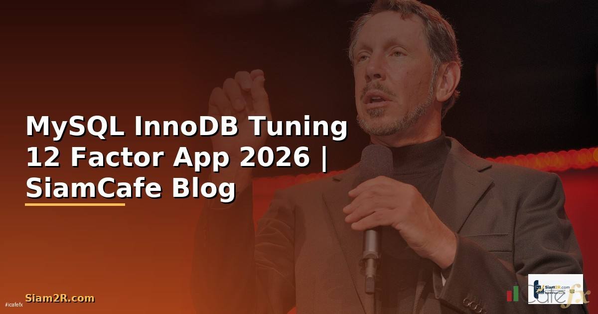 MySQL InnoDB Tuning 12 Factor App