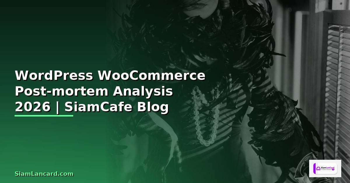 WordPress WooCommerce Post-mortem Analysis