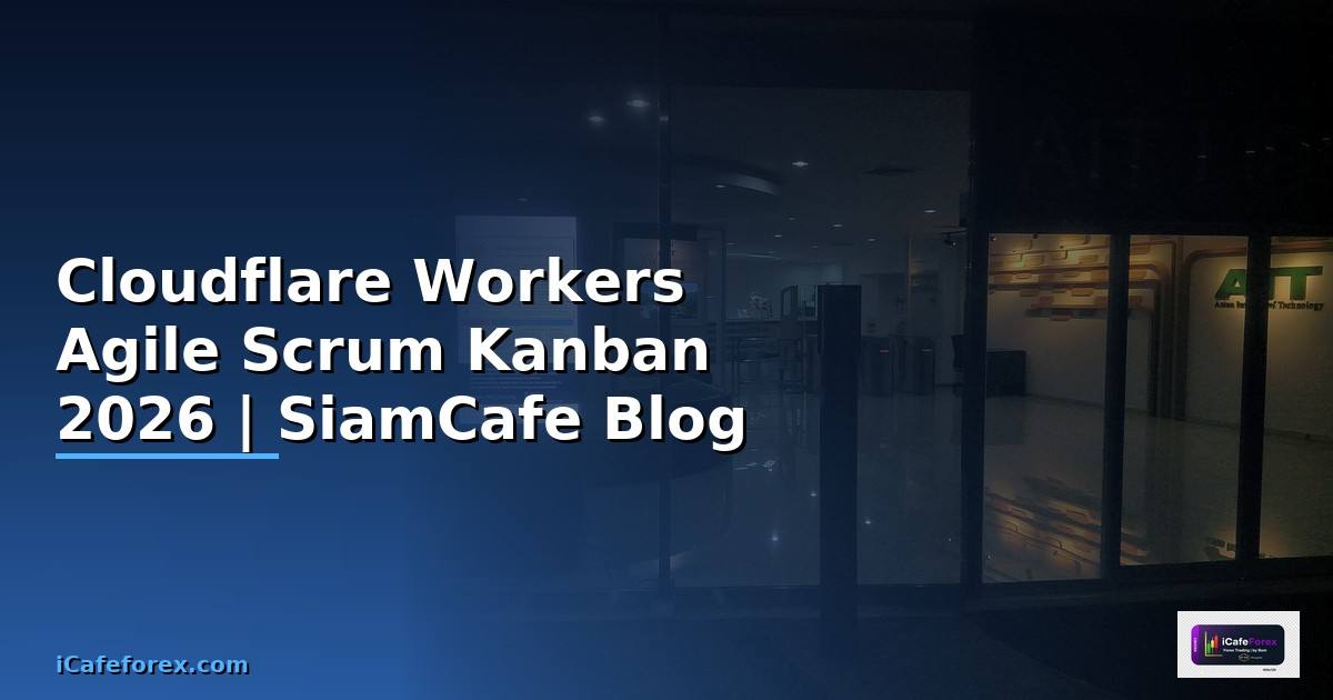 Cloudflare Workers Agile Scrum Kanban